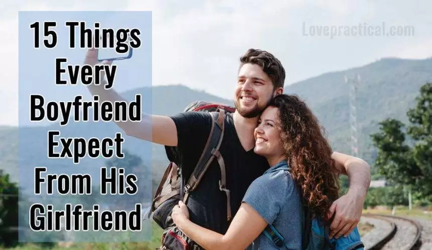 15 Things Every Boyfriend Expect From His Girlfriend